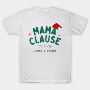 Mama Clause T-Shirt